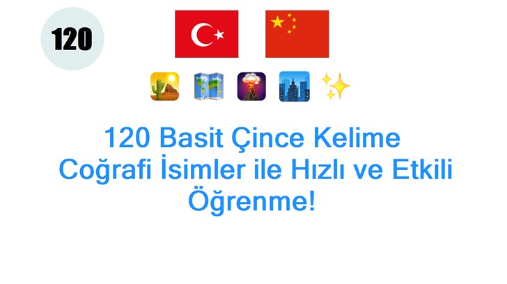 120 Basit Çince Kelime: Coğrafi İsimler ile Hızlı ve Etkili Öğrenme!